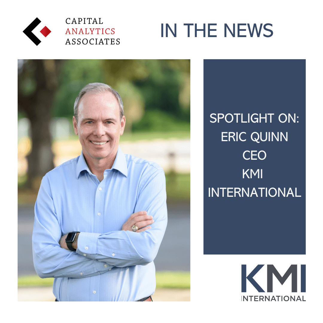 Featured image for “Capital Analytics: Spotlight on: Eric Quinn, CEO, KMI International”
